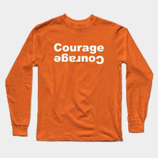 Lend Courage. Long Sleeve T-Shirt